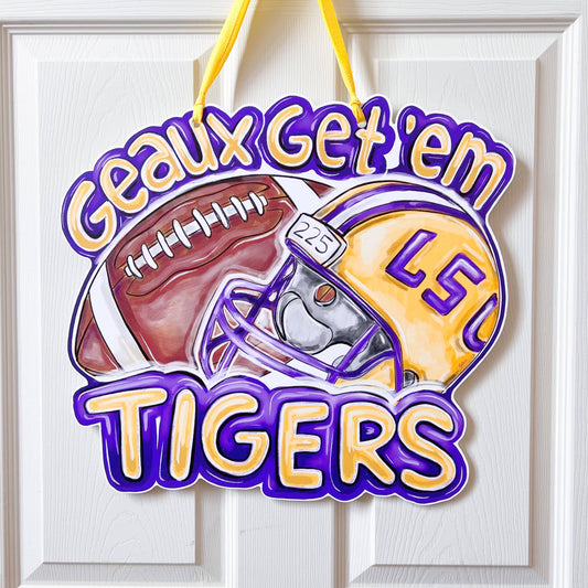 Geaux Get Em Tigers Door Hanger-Louisiana Outdoor Decor